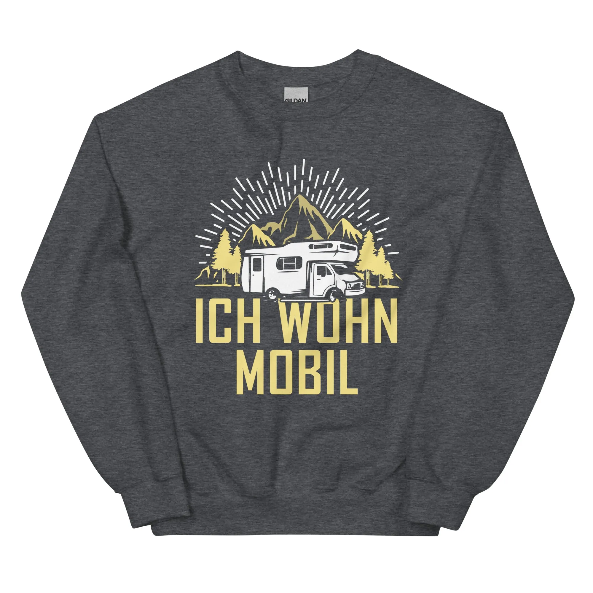 Ich wohn mobil - Sweatshirt (Unisex)