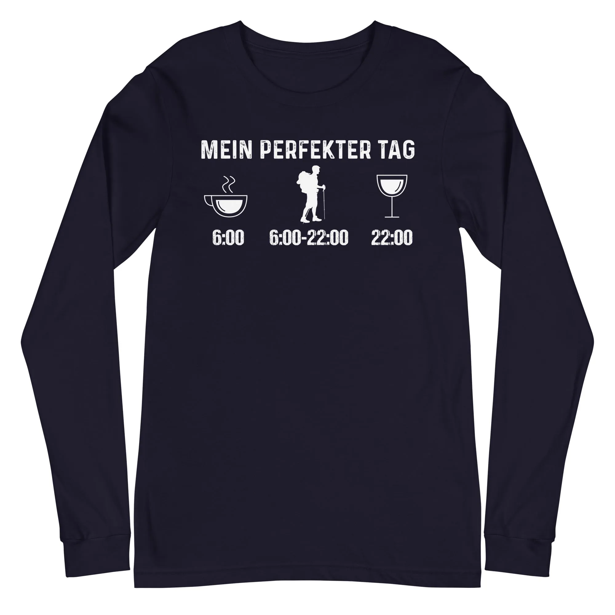 Mein Perfekter Tag - Longsleeve (Unisex)