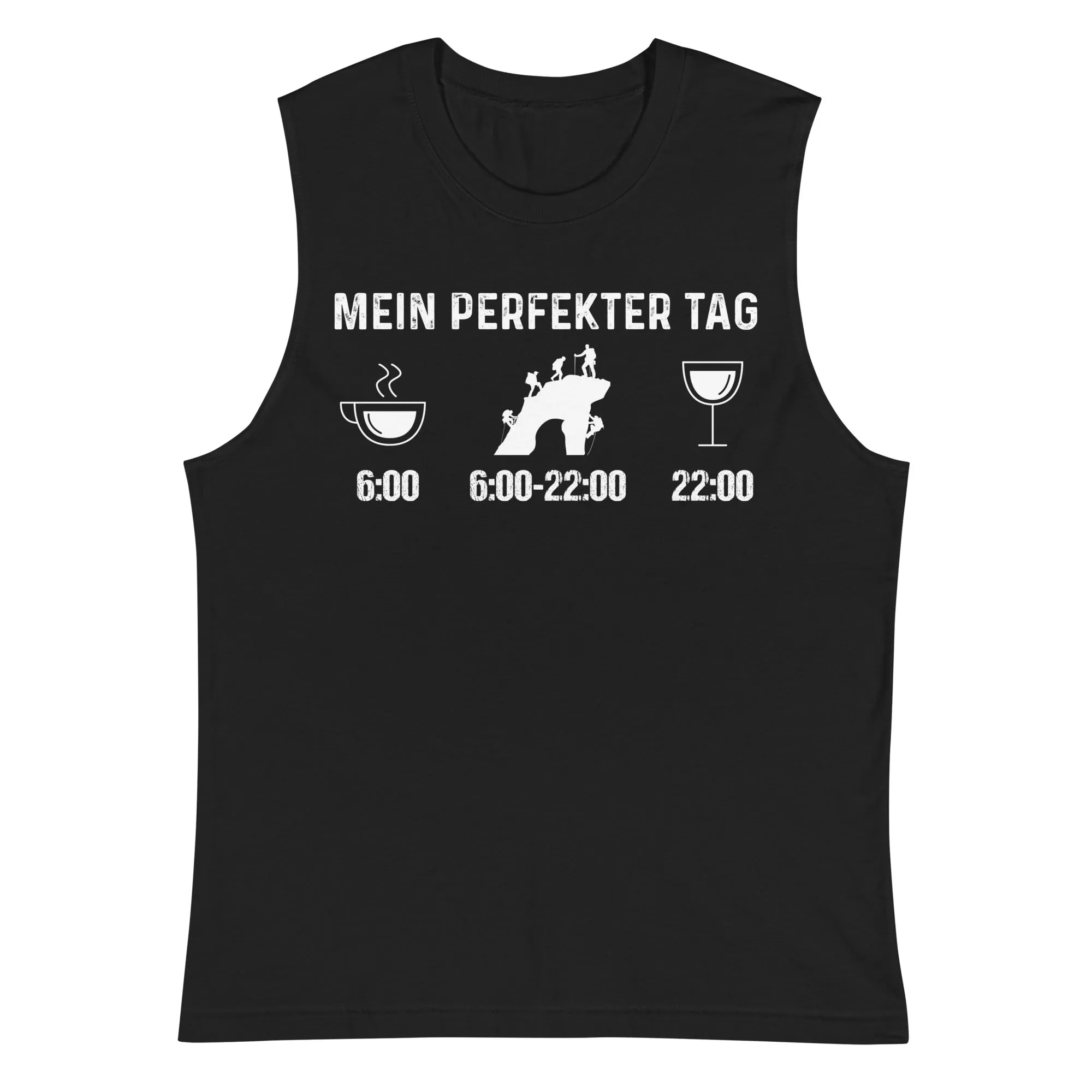 Mein Perfekter Tag - Muskelshirt (Unisex)