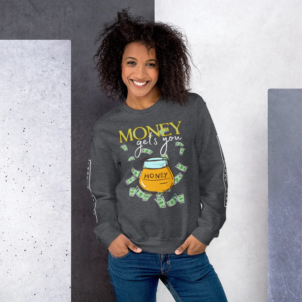 Money Honey HD Unisex Sweatshirt