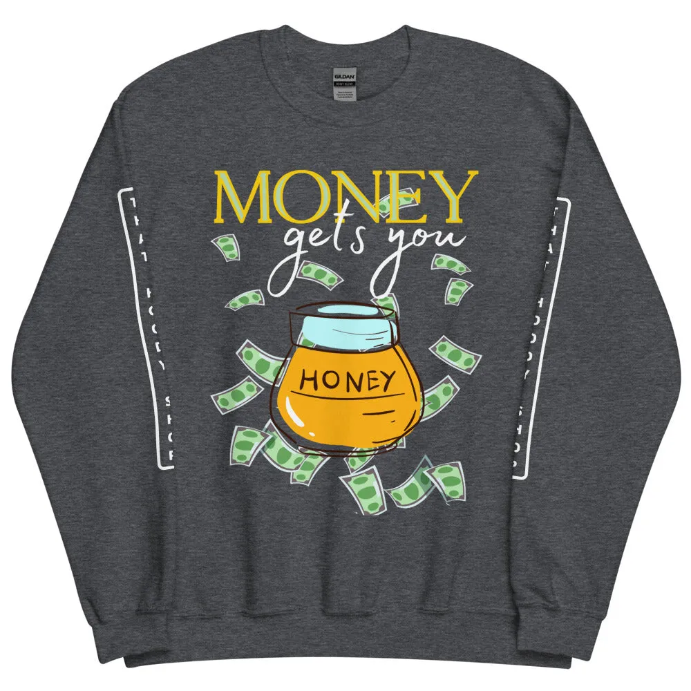 Money Honey HD Unisex Sweatshirt