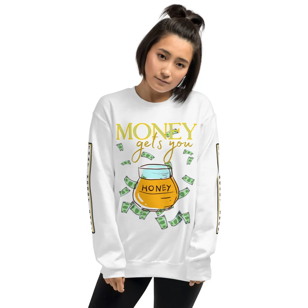 Money Honey HD Unisex Sweatshirt